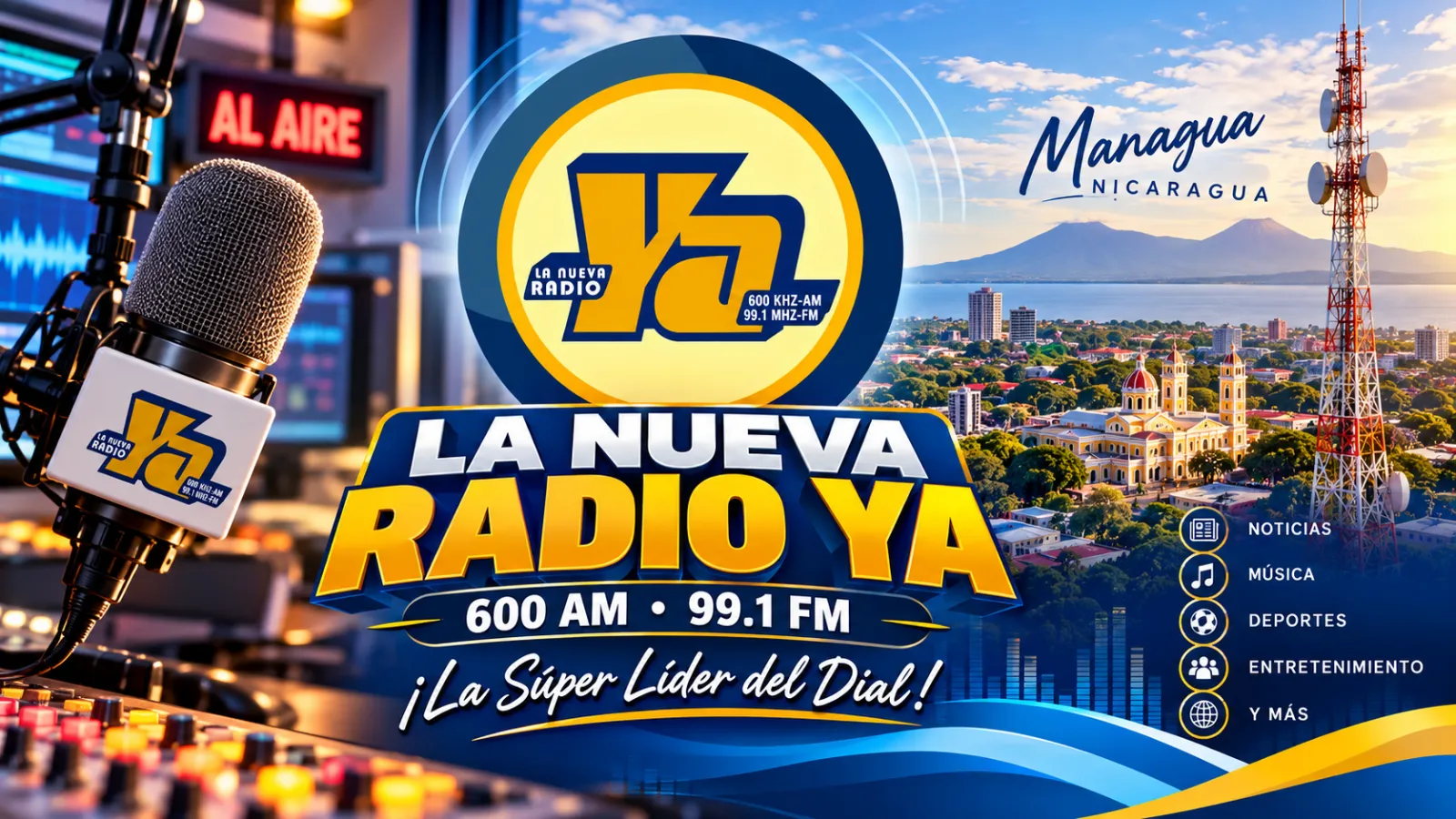 Portada de La Nueva Radio YA 600 AM y 99.1 FM, con su logotipo oficial, un micrófono de radio y una vista de Managua, Nicaragua.